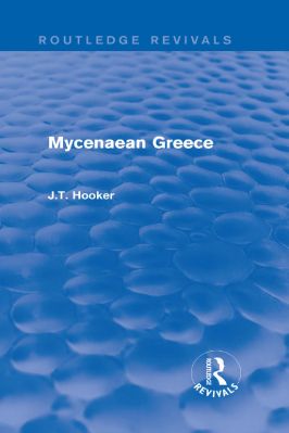 Ancient-and-Classical-Civilizations--Revivals-John-T.-Hooker--Mycenaean-Greece--Revivals-.jpg