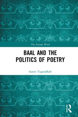 Ancient-and-Classical-Civilizations--The-Ancient-Word-4-s-Complete-Aaron-Tugendhaft--Baal-and-the-Politics-of-Poetry-The-Ancient-Word-.jpg