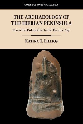 Ancient-and-Classical-Civilizations--World-Archaeology-24-s-Katina-T.-Lillios--The-Archaeology-of-the-Iberian-Peninsula.-From-the-Paleolithic-to-the-Bronze-Age--World-Archaeology-.jpg