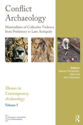 Ancient-and-Classical-Civilizations-05.-Manuel-Fernández-Götz,-Nico-Roymans--Conflict-Archaeology.-Materialities-of-Collective-Violence-from-Prehistory-to-Late-Antiquity-Themes-in-Contemporary-Archaeology--5-.jpg
