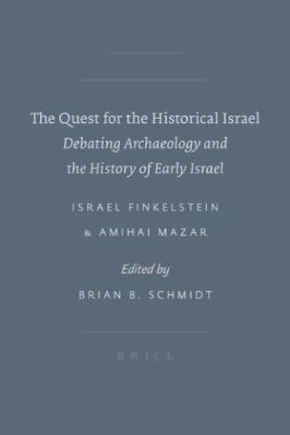 Ancient-and-Classical-Civilizations-Archaeology-and-Biblical-Studies-SBL-27-s-17.-Israel-Finkelstein,-Amihai-Mazar--The-Quest-for-the-Historical-Israel-Archaeology-and-Biblical-Studies,--17.jpg
