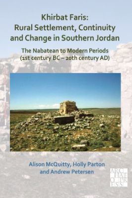 Ancient-and-Classical-Civilizations-Archaeopress-Alison-McQuitty,-Holly-Parton,-Andrew-Petersen--Khirbat-Faris.-Rural-Settlement,-Continuity-and-Change-in-Southern-Jordan-.jpg