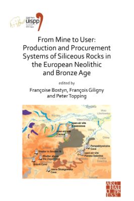 Ancient-and-Classical-Civilizations-Archaeopress-Françoise-Bostyn,-François-Giligny,-Peter-Topping--From-Mine-to-User.-Production-and-Procurement-Systems-of-Siliceous-Rocks-in-the-European-Neolithic-and-Bronze-Age-.jpg