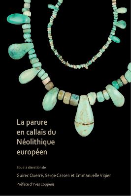 Ancient-and-Classical-Civilizations-Archaeopress-Guirec-Querré,-Serge-Cassen,-Emmanuelle-Vigier--La-parure-en-callaïs-du-Néolithique-européen-.jpg