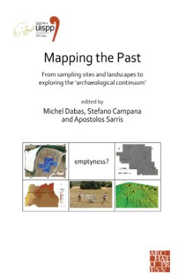 Ancient-and-Classical-Civilizations-Archaeopress-Michel-Dabas,-Stefano-Campana,-Apostolos-Sarris--Mapping-the-Past.-From-Sampling-Sites-and-Landscapes-to-Exploring-the-‘Archaeological-Continuum’-.jpg
