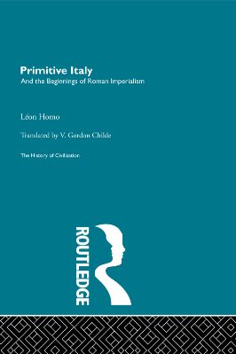 Ancient-and-Classical-Civilizations-III.-Roman-Civilization-Léon-Homo--Primitive-Italy-The-History-of-Civilization-.jpg