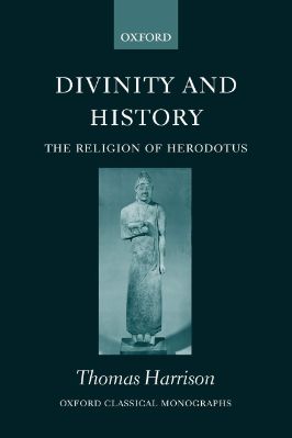 Ancient-and-Classical-Civilizations-Oxford-Classical-Monographs-135-s-Thomas-Harrison--Divinity-and-History.-The-Religion-of-Herodotus-Oxford-Classical-Monographs.jpg
