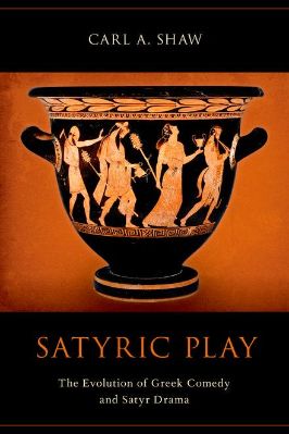 0.-Greek-Theatre,-Drama-and-Plays-0.-Greek-Theatre,-Drama-and-Plays-Carl-Shaw--Satyric-Play.-The-Evolution-of-Greek-Comedy-and-Satyr-Drama.jpg