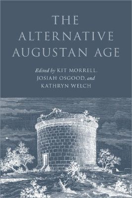 1.-Augustus-27-BC–14-AD-1.-Augustus-27-BC–14-AD-1.-Augustus-27-BC–14-AD-1.-Augustus-27-BC–14-AD-1.-Augustus-27-BC–14-AD-Josiah-Osgood,-Kit-Morrell,-Kathryn-Welch--The-Alternative-Augustan-Age-.jpg