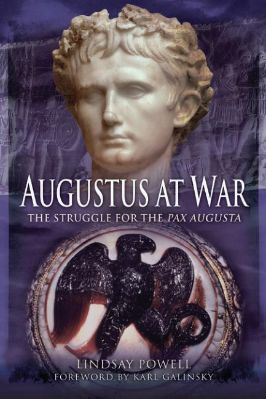1.-Augustus-27-BC–14-AD-1.-Augustus-27-BC–14-AD-1.-Augustus-27-BC–14-AD-1.-Augustus-27-BC–14-AD-1.-Augustus-27-BC–14-AD-Lindsay-Powell--Augustus-at-War.-The-Struggle-for-the-Pax-Augusta-.jpg
