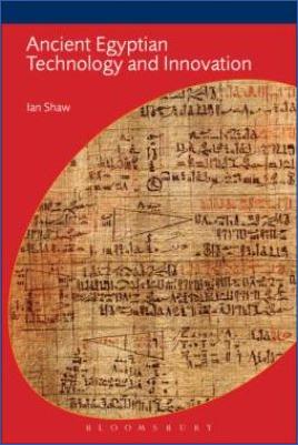 Ancient-Egypt-Ian-Shaw--Ancient-Egyptian-Technology-and-Innovation-BCP-Egyptology-.jpg