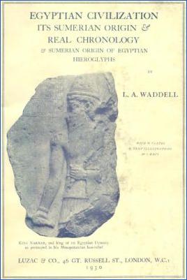 Ancient-Egypt-L.-A.-Waddell--Egyptian-Civilization-Its-Sumerian-Origin-and-Real-Chronology.jpg
