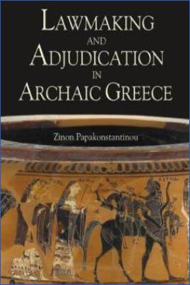 Ancient-Greece-1.-Archaic-Period-800-BC-–-481-BC-Zinon-Papakonstantinou--Lawmaking-and-Adjudication-in-Archaic-Greece.jpg
