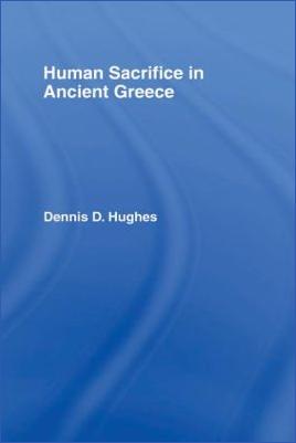 Ancient-Greece-Ancient-Greece-Dennis-D.-Hughes--Human-Sacrifice-Ancient-Greece-.jpg
