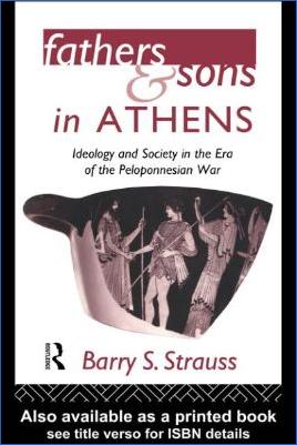 Ancient-Greece-Athens-Barry-S.-Strauss--Fathers-and-Sons-in-Athens.-Ideology-and-Society-in-the-Era-of-the-Peloponnesian-War-.jpg