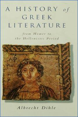 Ancient-Greece-Literary-Criticism-Albrecht-Dihle--History-of-Greek-Literature.-From-Homer-to-the-Hellenistic-Period-.jpg