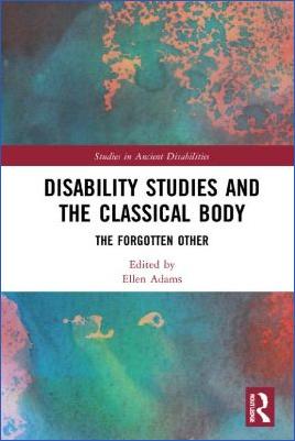 Ancient-Greece-Literary-Criticism-Ellen-Adams--Disability-Studies-and-the-Classical-Body.-The-Forgotten-Other-.jpg