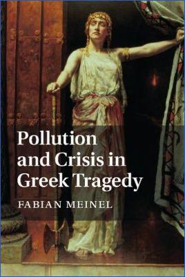 Ancient-Greece-Literary-Criticism-Fabian-Meinel--Pollution-and-Crisis-in-Greek-Tragedy-.jpg