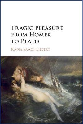 Ancient-Greece-Literary-Criticism-Rana-Saadi-Liebert--Tragic-Pleasure-from-Homer-to-Plato-.jpg