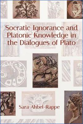 Ancient-Greece-Literary-Criticism-Sara-Ahbel-Rappe--Socratic-Ignorance-and-Platonic-Knowledge-in-the-Dialogues-of-Plato-SUNY-series-in-Western-Esoteric-Traditions-.jpg
