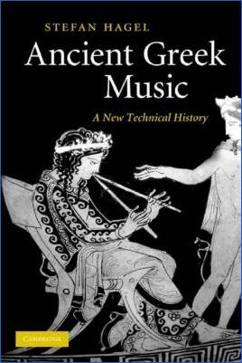 Ancient-Greece-Literary-Criticism-Stefan-Hagel--Ancient-Greek-Music-A-New-Technical-History.jpg