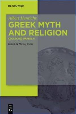 Ancient-Greece-Mythology-Albert-Harvey,-Henrichs-Yunis--Greek-Myth-and-Religion-.jpg