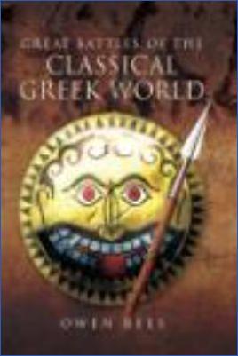 Ancient-Greece-Warfare-Owen-Rees--Great-Battles-of-the-Classical-Greek-World-.jpg