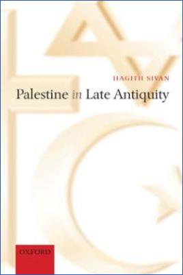Ancient-Israel,-Palestine-Hagith-Sivan--Palestine-in-Late-Antiquity.jpg