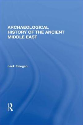 Ancient-Near-East-Jack-Finegan--Archaeological-History-Of-The-Ancient-Middle-East-.jpg