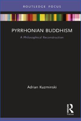 Asia,-Indo-Europe-Asia,-Indo-Europe-Adrian-Kuzminski--Pyrrhonian-Buddhism.-A-Philosophical-Reconstruction-.jpg