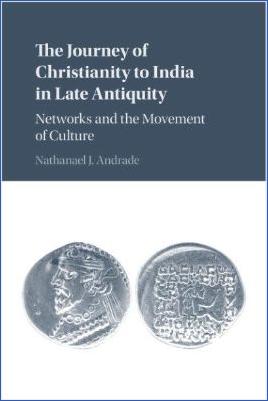 Asia,-Indo-Europe-Asia,-Indo-Europe-Nathanael-J.-Andrade--The-Journey-of-Christianity-to-India-in-Late-Antiquity.-Networks-and-the-Movement-of-Culture-.jpg