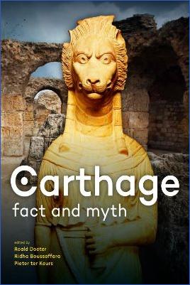 Carthaginian-Empire-R.-F.-Docter,-Ridha-Boussoffara,-Pieter-Ter-Keurs--Carthage-Fact-and-Myth-.jpg