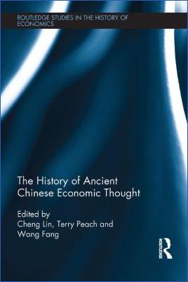 Cheng-Lin,-Terry-Peach,-Wang-Fang--The-History-of-Ancient-Chinese-Economic-Thought-Routledge-Studies-in-the-History-of-Economics-.jpg