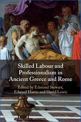 Graeco-Roman-Worlds-Edmund-Stewart,-Edward-Harris,-David-Lewis--Skilled-Labour-and-Professionalism-in-Ancient-Greece-and-Rome.jpg