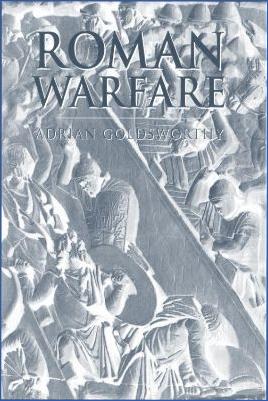History-of-Warfare-Adrian-Goldsworthy,-John-Keegan--Roman-Warfare-History-of-Warfare.jpg