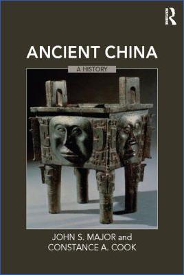 John-S.-Major,-Constance-A.-Cook--Ancient-China.-A-History-.jpg