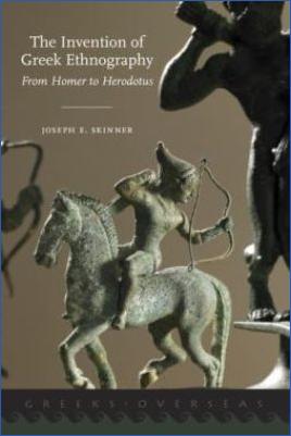 Mediterranean-Joseph-E.-Skinner--The-Invention-of-Greek-Ethnography.-From-Homer-to-Herodotus-Greeks-Overseas-.jpg