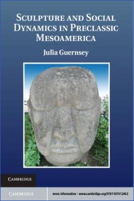 Mesoamerica-Julia-Guernsey--Sculpture-and-Social-Dynamics-in-Preclassic-Mesoamerica-.jpg