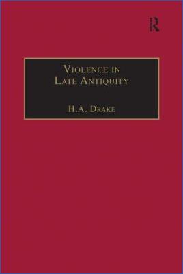 Miscellaneous-H.-A.-Drake--Violence-in-Late-Antiquity.-Perceptions-and-Practices-.jpg