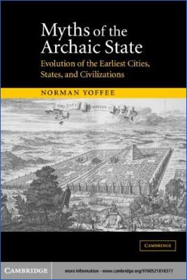 Miscellaneous-Norman-Yoffee--Myths-of-the-Archaic-State-Evolution-of-the-Earliest-Cities,-States,-and-Civilizations.jpg