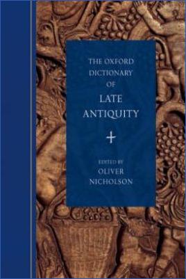 Miscellaneous-Oliver-Nicholson--The-Oxford-Dictionary-of-Late-Antiquity.jpg