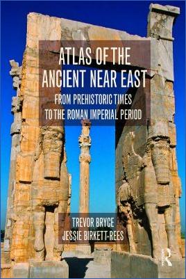 Miscellaneous-Trevor-Bryce,-Jessie-Birkett-Rees--Atlas-of-the-Ancient-Near-East.-From-Prehistoric-Times-to-the-Roman-Imperial-Period-.jpg