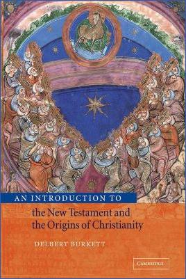 New-Testament-New-Testament-New-Testament-Delbert-Burkett--An-Introduction-to-the-New-Testament-and-the-Origins-of-Christianity-Introduction-to-Religion.jpg