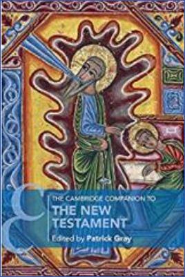 New-Testament-New-Testament-New-Testament-Patrick-Gray--The-Cambridge-Companion-to-the-New-Testament-Cambridge-Companions-to-Religion.jpg