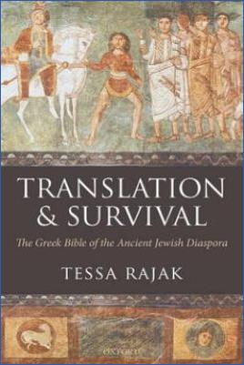 Religion,-History-of-Religion-Religion,-History-of-Religion-Religion,-History-of-Religion-Tessa-Rajak--Translation-and-Survival.-The-Greek-Bible-and-the-Ancient-Jewish-Diaspora.jpg