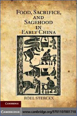 Roel-Sterckx--Food,-Sacrifice,-and-Sagehood-in-Early-China-.jpg