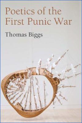 Roman-Empire-and-History-Punic-Wars-Punic-Wars-Punic-Wars-Punic-Wars-Thomas-Biggs--Poetics-of-the-First-Punic-War-.jpg