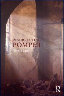 Roman-Empire-and-History-Roman-Empire-and-History-Roman-Empire-and-History-Roman-Empire-and-History-Archaeology-Estelle-Lazer--Resurrecting-Pompeii-.jpg