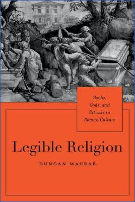 Roman-Empire-and-History-Roman-Empire-and-History-Roman-Empire-and-History-Roman-Empire-and-History-Religion-Duncan-MacRae--Legible-Religion-s,-Gods,-and-Rituals-in-Roman-Culture-.jpg