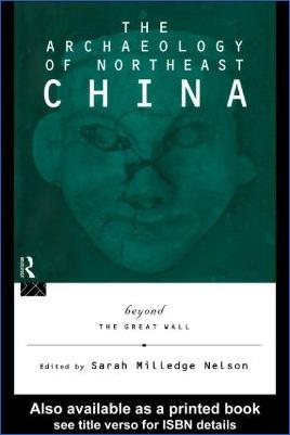 Sarah-Milledge-Nelson--The-Archaeology-of-Northeast-China.-Beyond-the-Great-Wall-.jpg